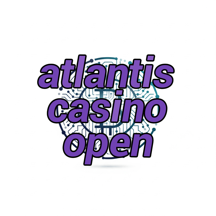 atlantis casino open